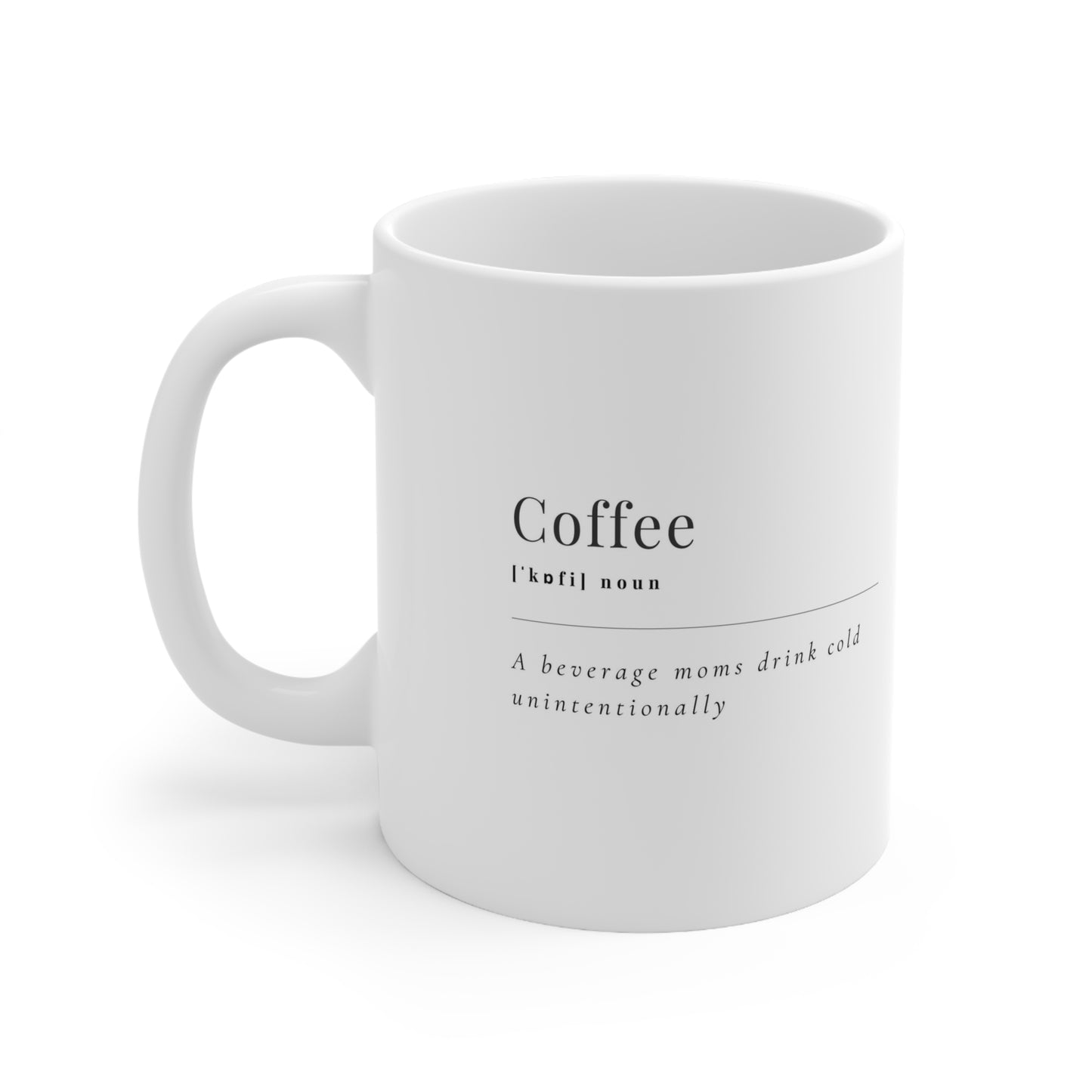 "Cold Coffee" Mug 11oz